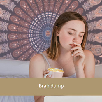 Braindump  Braindump